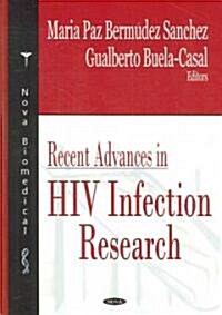 Recent Advances in HIV Infection Research (Hardcover)
