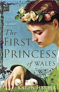The First Princess of Wales (Paperback)