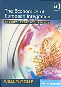 The Economics of European Integration : Theory, Practice, Policy (Hardcover, 5 ed)