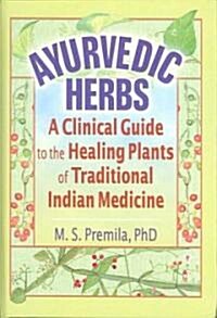 Ayurvedic Herbs (Hardcover, 1st)