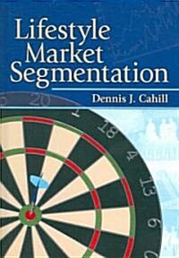 Lifestyle Market Segmentation (Hardcover)