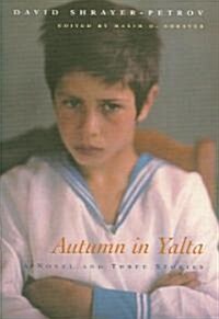 Autumn in Yalta: A Novel and Three Stories (Hardcover)