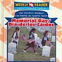 Memorial Day/dia De Los Caidos (Library, Bilingual)