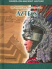 [중고] History and Activities of the Aztecs (Library Binding)