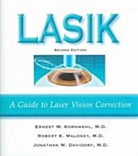 Lasik: A Guide to Laser Vision Correction (Paperback, 2, Second Edition)