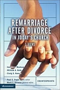 Remarriage After Divorce in Todays Church: 3 Views (Paperback)