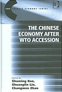 The Chinese Economy After WTO Accession (Hardcover)