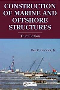 [중고] Construction of Marine and Offshore Structures, Third Edition (Hardcover, 3)