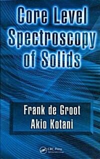 Core Level Spectroscopy of Solids (Hardcover)