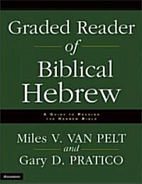 Graded Reader of Biblical Hebrew: A Guide to Reading the Hebrew Bible (Paperback)