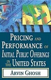 Pricing and Performance of Initial Public Offerings in the United States (Hardcover)