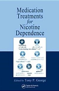 Medication Treatments for Nicotine Dependence (Hardcover)