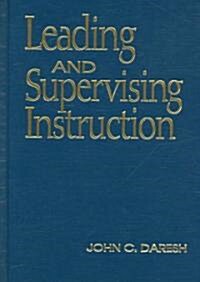 Leading and Supervising Instruction (Hardcover)
