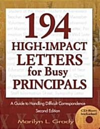 194 High-Impact Letters for Busy Principals: A Guide to Handling Difficult Correspondence [With CDROM] (Hardcover, 2)