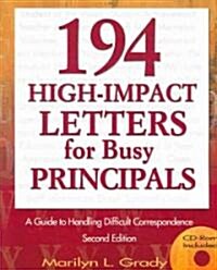194 High-Impact Letters for Busy Principals: A Guide to Handling Difficult Correspondence [With CDROM] (Paperback, 2)