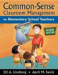 Common-Sense Classroom Management for Elementary School Teachers (Paperback, 2)