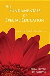 The Fundamentals of Special Education: A Practical Guide for Every Teacher (Paperback)