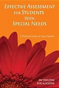 Effective Assessment for Students with Special Needs: A Practical Guide for Every Teacher (Paperback)