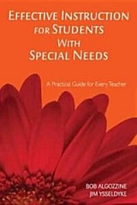 Effective Instruction for Students with Special Needs: A Practical Guide for Every Teacher (Paperback)