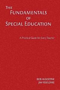 The Fundamentals of Special Education: A Practical Guide for Every Teacher (Hardcover)