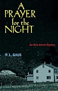A Prayer for the Night: An Ohio Amish Mystery (Hardcover)