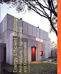 [중고] Energy Efficient Buildings: Architecture, Engineering, and Environment (Hardcover)