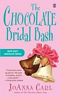 The Chocolate Bridal Bash (Mass Market Paperback)
