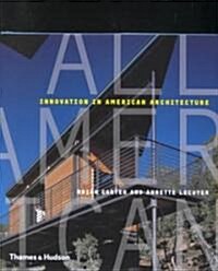 All American: Emerging Talent in American Architecture (Hardcover)