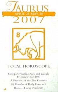 Taurus 2007 Total Horoscope (Paperback)