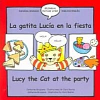 Lucy the Cat at the Party/la Gatita Lucia En La Fiesta (Paperback, Bilingual)