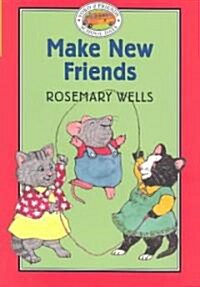 Make New Friends (Hardcover, 1st)