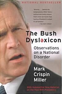 [중고] The Bush Dyslexicon : Observations on a National Disorder (Paperback, New ed)