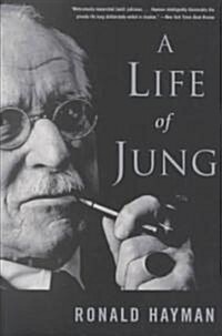 A Life of Jung (Paperback, Reprint)