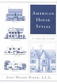 American House Styles: A Concise Guide (Paperback, Revised)