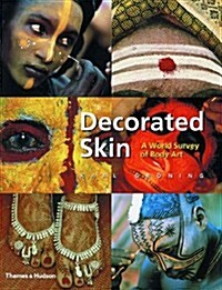 [중고] Decorated Skin : A World Survey of Body Art (Paperback)