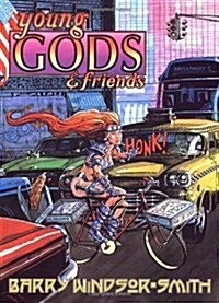 Young Gods and Friends (Hardcover)