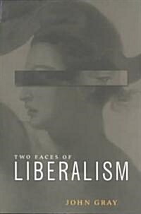 Two Faces of Liberalism (Paperback)