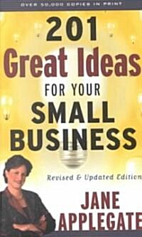 [중고] 201 Great Ideas for Your Small Business (Paperback, Revised, Updated)