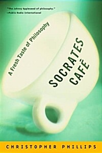 Socrates Cafe: A Fresh Taste of Philosophy (Paperback)