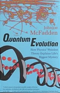 Quantum Evolution : How Physics Weirdest Theory Explains Lifes Biggest Mystery (Paperback)