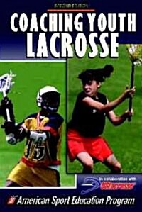 [중고] Coaching Youth Lacrosse - 2nd Edition (Paperback, 2)