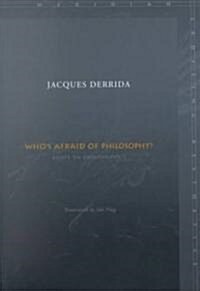 Whos Afraid of Philosophy?: Right to Philosophy 1 (Paperback)