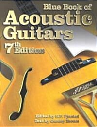 Blue Book of Acoustic Guitars (Paperback, 7th)