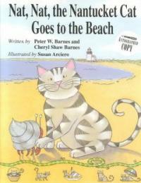Nat, Nat, the Nantucket Cat Goes to the Beach (Hardcover)