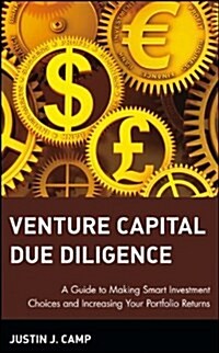 [중고] Venture Capital Due Diligence: A Guide to Making Smart Investment Choices and Increasing Your Portfolio Returns (Hardcover)