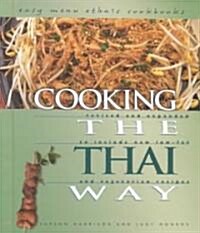 Cooking the Thai Way (Library, 2nd, Revised, Expanded)