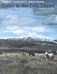 Cattle in the Cold Desert, Expanded Edition (Paperback, Expanded)