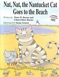 Nat, Nat, the Nantucket Cat Goes to the Beach (Hardcover)