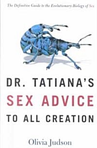 [중고] Dr. Tatiana｀s Sex Advice to All Creation (Hardcover, 1st)