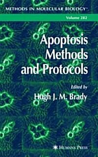Apoptosis Methods and Protocols (Hardcover)